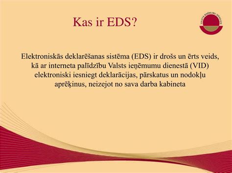 vid eds elektroniskās deklarēšanas.